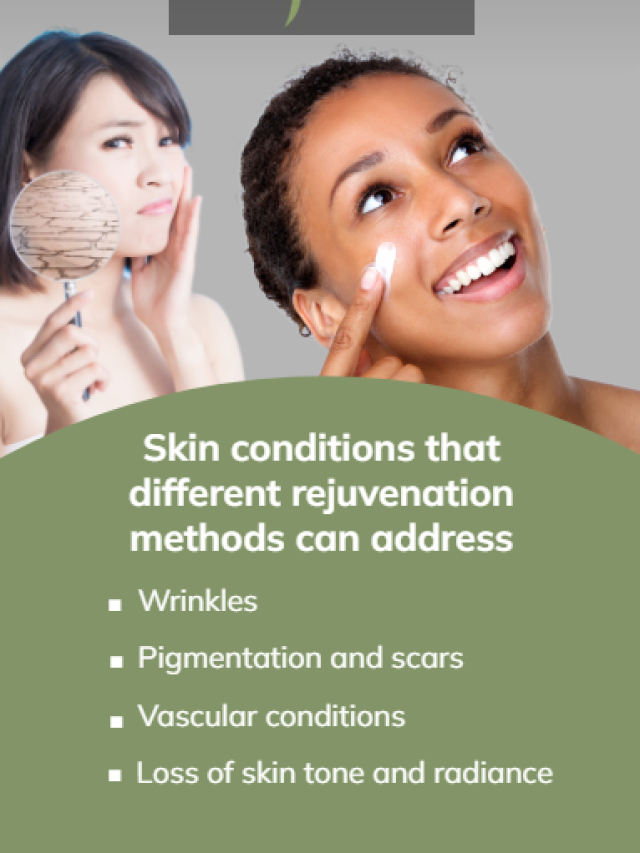 Skin conditions that different rejuvenation methods can address